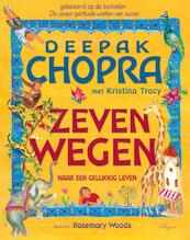 Zeven wegen naar een gelukkig leven - Deepak Chopra (ISBN 9789076541327)