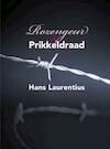 Rozengeur & Prikkeldraad (e-Book) - Hans Laurentius (ISBN 9789402136197)