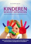 Kinderen bewust (op)voeden - K.M.W. Janssen (ISBN 9789081900706)