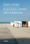 Pleidooi voor het gewone (e-Book) - Edel Maex (ISBN 9789401441636)