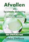Afvallen als Spirituele Oefening (e-Book) - Sandra Derksen (ISBN 9789463282505)