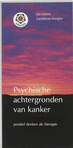 Psychische achtergronden van kanker - J. Landman-Kasper (ISBN 9789020206203)