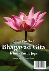 Bhagavad gita it liet fan God - het lied van God (e-Book)