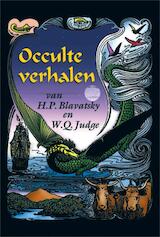 Occulte verhalen van H.P. Blavatsky & W.Q. Judge