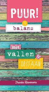 Puur in Balans III; met vallen en opstaan - Franka Huveneers (ISBN 9789043523813)