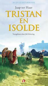 Tristan en Isolde 4 CD's - Jaap ter Haar (ISBN 9789047609896)