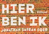 Hier ben ik - Jonathan Safran Foer (ISBN 9789049805029)