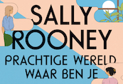 Prachtige wereld, waar ben je - Sally Rooney (ISBN 9789049808679)