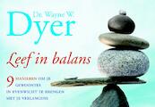 Leef in balans - W. Dyer (ISBN 9789049800086)