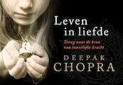 Leven in liefde - Deepak Chopra (ISBN 9789049800178)