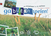 Ga buiten spelen ! - F. Danks, J. Schofield (ISBN 9789023012030)