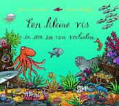 Een kleine vis in een zee van verhalen - Julia Donaldson (ISBN 9789025743055)