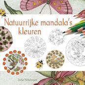 Natuurrijke mandala s kleuren - Ineke Helsdingen (ISBN 9789460150869)