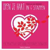 Open je hart in 6 stappen - Patricia van Walstijn (ISBN 9789000343324)