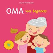 Oma voor beginners - Paulus Vennebusch (ISBN 9789461885968)