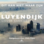 Dit kan niet waar zijn - Joris Luyendijk (ISBN 9789462531574)