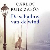 De schaduw van de wind - Carlos Ruiz Zafón (ISBN 9789046171226)