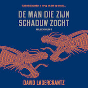 Millennium deel 5: De man die zijn schaduw zocht - David Lagercrantz (ISBN 9789046171615)