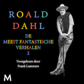 De meest fantastische verhalen - luisterboek 2 - Roald Dahl (ISBN 9789052860886)