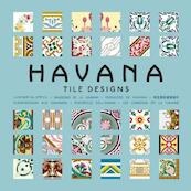 Havana Tile Designs - Mario Arturo Hernandez Navarro (ISBN 9789057681158)