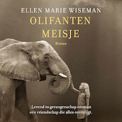 Olifantenmeisje - Ellen Marie Wiseman (ISBN 9789029733984)