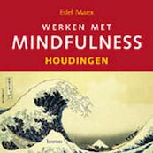 Werken met mindfulness 4 Houdingen - Edel Maex (ISBN 9789020976793)