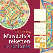 Mandala's tekenen met kolams - Hannie de Jong (ISBN 9789460150692)