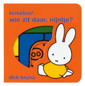 Kiekeboe ! wie zit daar, Nijntje ? - Dick Bruna (ISBN 9789056470173)