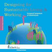 challenging the future: Designing for Sustainable Living & Working - David Keyson, Ramia Maze, Cees Midden, Krithi Ramamritham (ISBN 9789065622440)