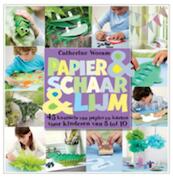 Papier en schaar en lijm - Catherine Woram (ISBN 9789023013723)