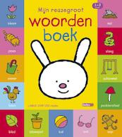 Mijn reuzegroot woordenboek 1-3 jaar - (ISBN 9789044729214)