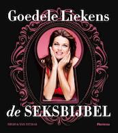 De seksbijbel - Goedele Liekens (ISBN 9789038899794)