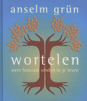 Wortelen - Anselm Grun (ISBN 9789025902865)