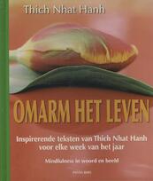 Omarm het leven - Thich Nhat Hanh (ISBN 9789088400896)