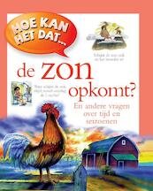 Hoe kan het dat de zon opkomt? - Harm Bekkering (ISBN 9789054834649)