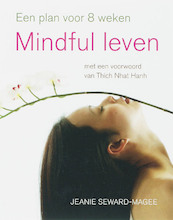 Mindful leven - J. Seward-Magee (ISBN 9789025957810)
