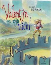 Valentijn en zijn viool - Philip Hopman (ISBN 9789047704270)