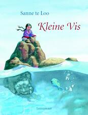 Kleine Vis - S. te Loo, Sanne te Loo (ISBN 9789056375133)