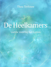 De Heelkamers - Thea Terlouw (ISBN 9789082581454)
