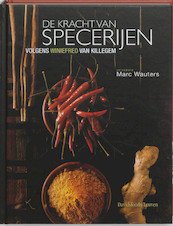 De kracht van specerijen - W. Killegem, M. Wauters (ISBN 9789058265418)