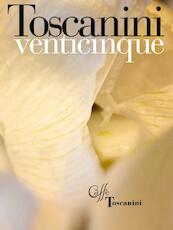 Toscanini venticinque - Maud Moody, Leonardo Pacenti (ISBN 9789081551229)