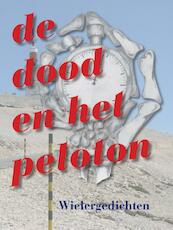 De dood en het peloton - Rob Boudestein (ISBN 9789054522508)