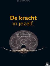 De kracht in jezelf - Joseph Murphy (ISBN 9789401301817)