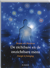 De zichtbare en onzichtbare mens - Bertien van Woelderen (ISBN 9789060307069)