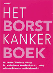 Het Borstkanker Boek - Hester Oldenburg, J. Vrancken Peeters, J. van Bohemen (ISBN 9789072219169)