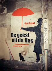 De geest uit de fles - Ger Groot (ISBN 9789047709435)