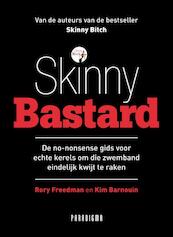 Skinny Bastard - Rory Freedman, Kim Bardouin (ISBN 9789049998363)