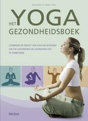 Het yoga gezondheidsboek - Anna Trökes, Detlef Gruner (ISBN 9789044727241)