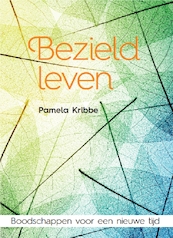 Bezield leven - Pamela Kribbe (ISBN 9789401304085)