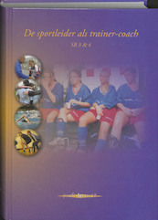 De sportleider als trainer-coach - P. Tummers, Patrick Tummers, F. van der Eerden, Ton van der Eerden, T. van der Eerden (ISBN 9789085241331)